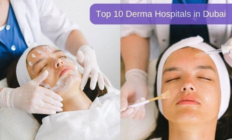 Top 10 Derma Hospitals in Dubai