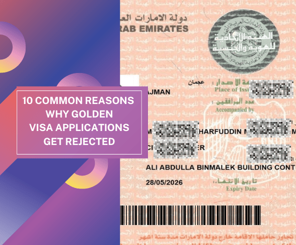 Reasons Why Golden Visa Applications Get Rejected